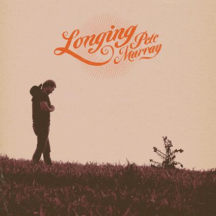 Longing - Vinile LP di Pete Murray