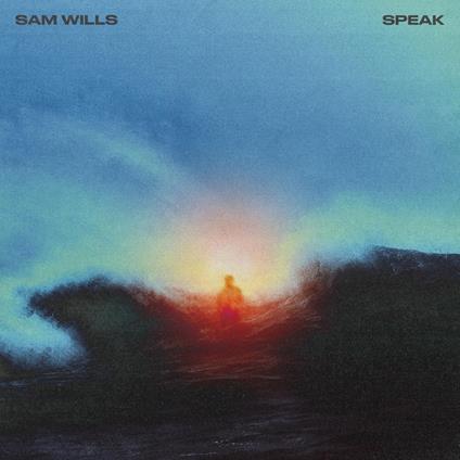 Speak - Vinile LP di Sam Wills