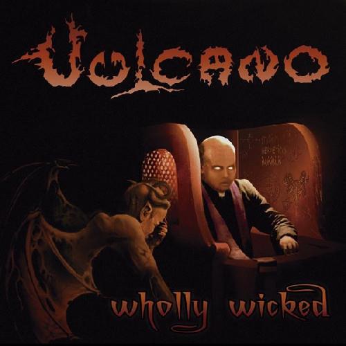 Wholly Wicked - CD Audio di Vulcano