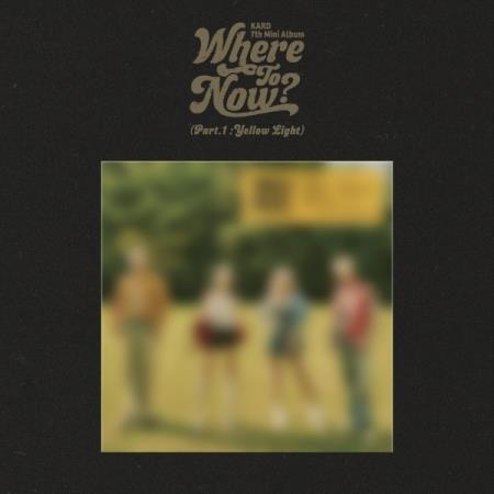 Where To Now? (Part.1. Yellow Light) - CD Audio di Kard