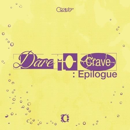 Dare To Crave. Epilogue - CD Audio di Cravity