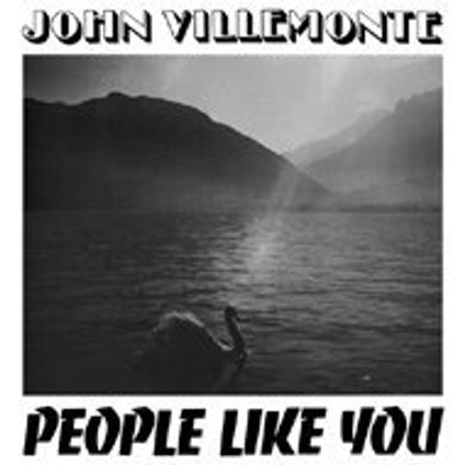 People Like You - CD Audio di John Villemonte