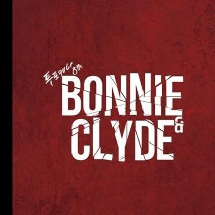 Bonnie & Clyde - CD Audio di 24K