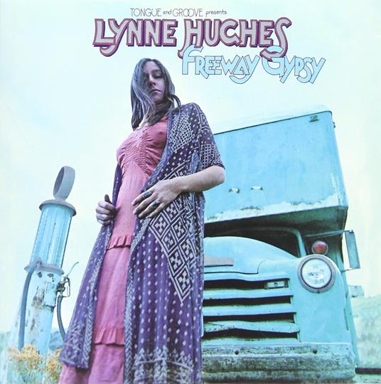 Freeway Gypsy - CD Audio di Lynne Hughes