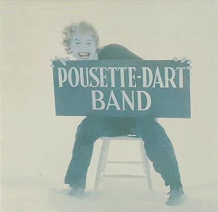 Pousette-Dart Band - CD Audio di Pousette-Dart Band