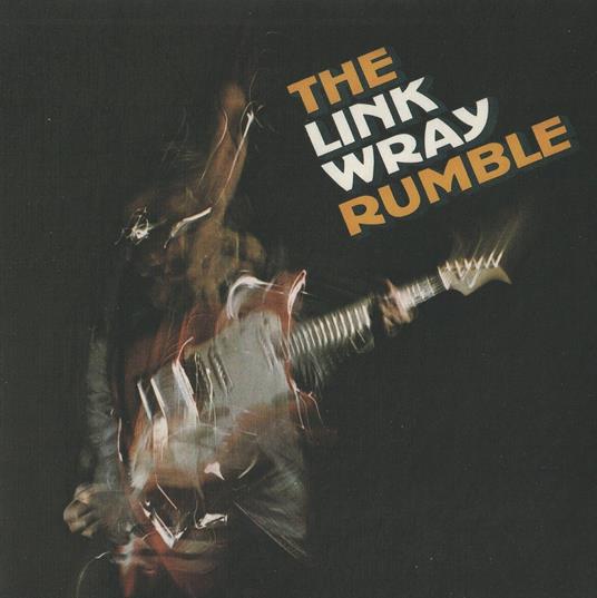 Link Wray Rumble - CD Audio di Link Wray