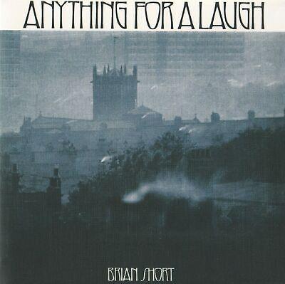 Anything For A Laugh - CD Audio di Brian Short