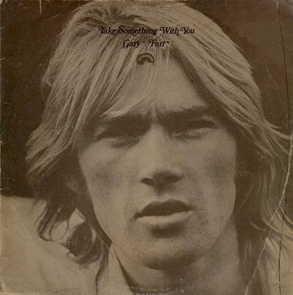Take Something With You - CD Audio di Gary Farr