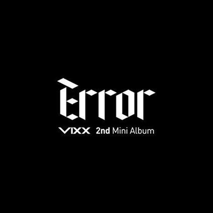 Error (2nd Mini Album) - CD Audio di Vixx