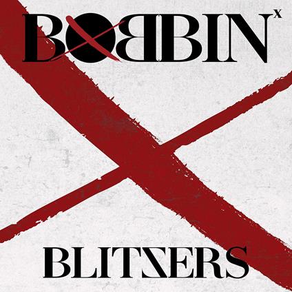 Bobbin - CD Audio di Blitzers