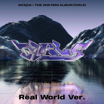 Girls. The 2nd Mini Album (Real World Version) - CD Audio di Aespa