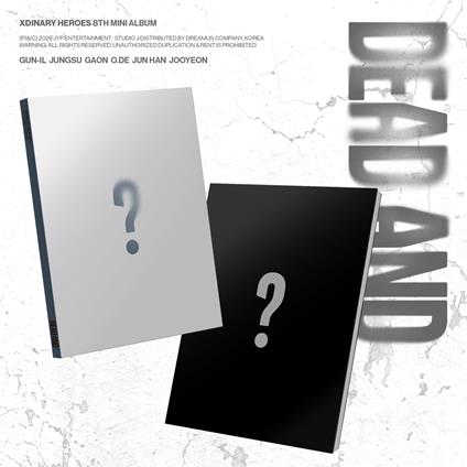 Dead And (Boy In Chic Hero Version) - CD Audio di Xdinary Heroes