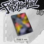 Flip It, Kick It