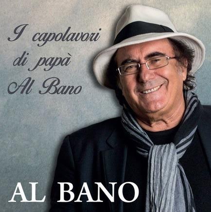 I capolavori di papà Al Bano - CD Audio di Al Bano