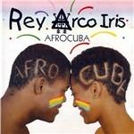 Rey Arco Iris - CD Audio di Afrocuba