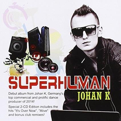 Superhuman - CD Audio di Johan K