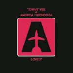 Lovely - CD Audio Singolo di Tommy Vee,Andrea T Mendoza