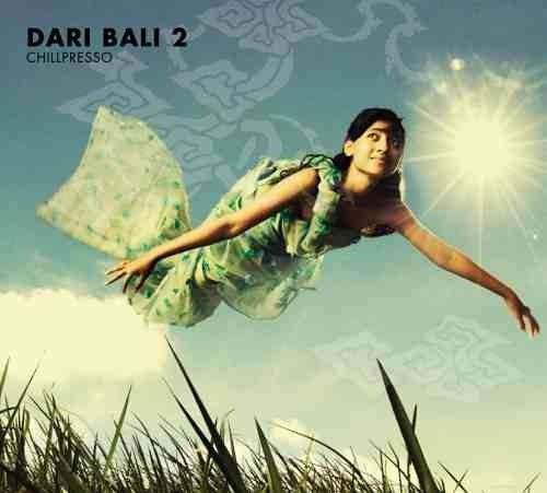 Dari Bali 2. Chillpresso - CD Audio