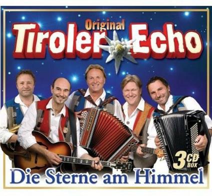 Die Sterne Am Himmel - CD Audio di Tiroler Echo