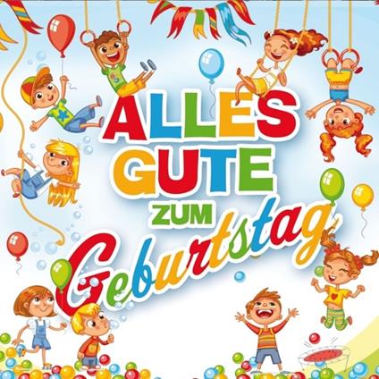 Alles Gute Zum Geburtstag - CD Audio