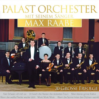 20 Grosse Erfolge - CD Audio di Palast Orchester,Max Raabe