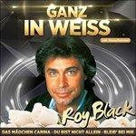 Ganz In Weiss - CD Audio di Roy Black