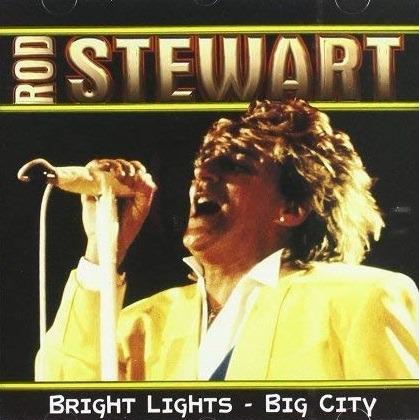 Bright Light Big City - CD Audio di Rod Stewart