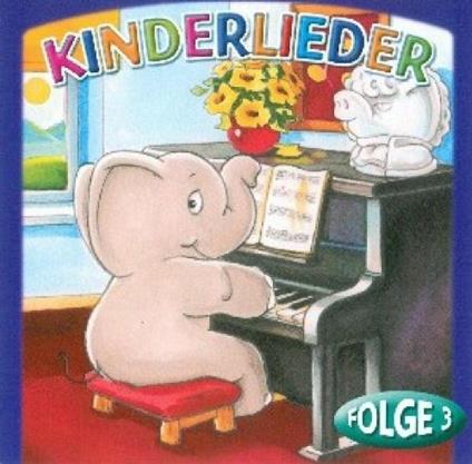 Kinderlieder Folge 3 - CD Audio