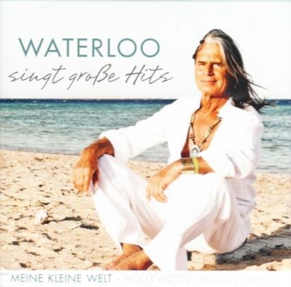 Singt Grosse Hits - CD Audio di Waterloo