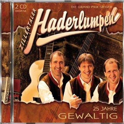 25 Jahre - Gewaltig - CD Audio di Zillertaler Haderlumpen