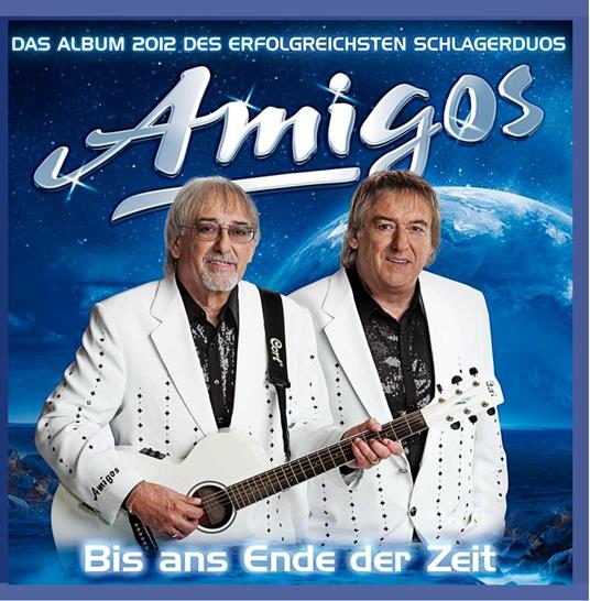 Bis Ans Ende der Zeit - CD Audio di Amigos