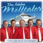 Geht Die Musi Auf Reisen - CD Audio di Fidelen Mölltaler