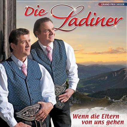 Wenn Die Eltern Von Uns G - CD Audio di Die Ladiner