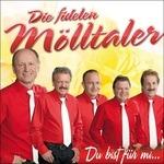 Du Bist Fur Mi - CD Audio di Fidelen Mölltaler
