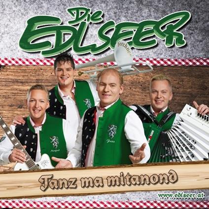 Tanz Ma Mitanond - CD Audio di Edlseer