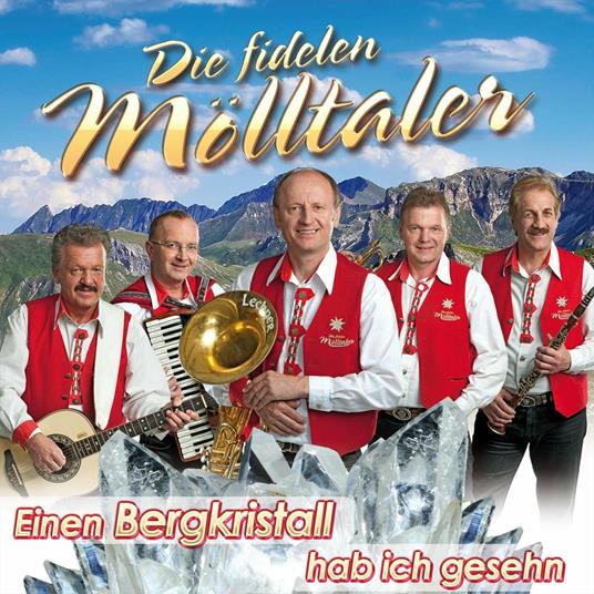 Einen Bergkristall hab ich gesehn - CD Audio di Fidelen Mölltaler