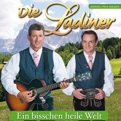 Ein bisschen heile Welt - CD Audio di Die Ladiner