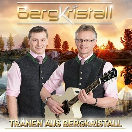 Tranen Aus Bergkristall - CD Audio di Bergkristall