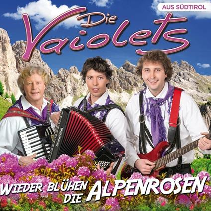 Wieder blüh'n die Alpenrosen - CD Audio di Vaiolets