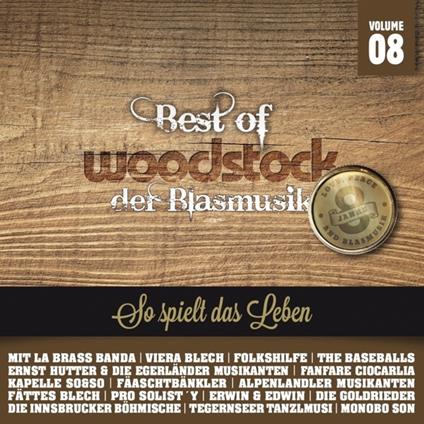 Best Of Woodstock Der Blasmusik Vol 8 - CD Audio
