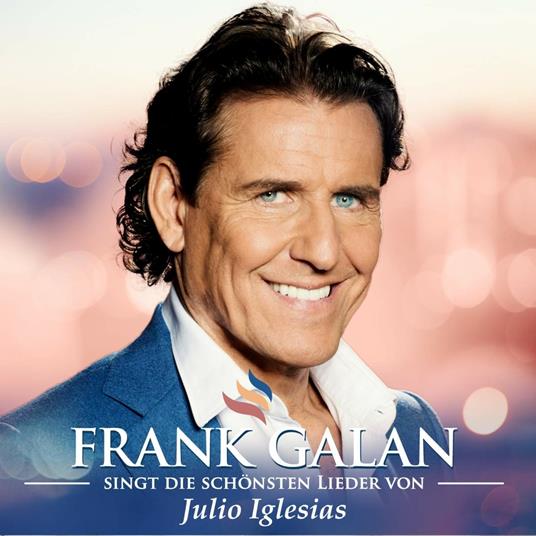 Singt Die Schonsten Lieder Von Julio Iglesias - CD Audio di Frank Galan