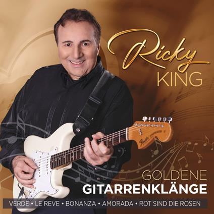 Goldene Gitarrenklange - 30 Melodien Fars Herz - CD Audio di Ricky King
