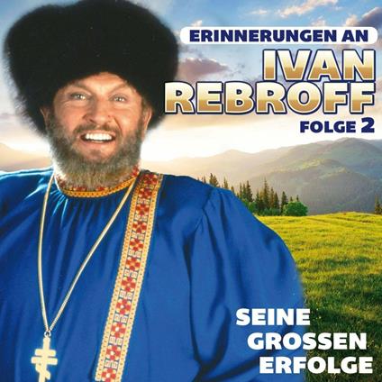 Seine Groben Erfolge... - CD Audio di Ivan Rebroff