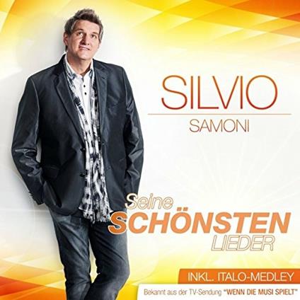 Seine Schonsten Lieder - CD Audio di Silvio Samoni