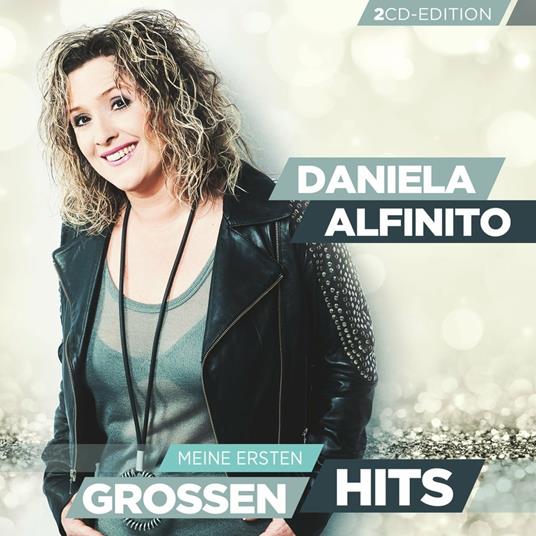 Meine Ersten Grossen Hits - CD Audio di Daniela Alfinito