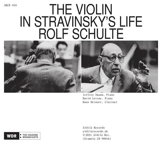The Violin In Stravinsky's Life - CD Audio di Rolf Schulte