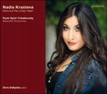 None But the Lonely Heart. Romanze scelte - CD Audio di Pyotr Ilyich Tchaikovsky,Nadia Krasteva