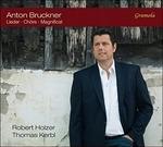 Lieder - Chöre - Magnificat - CD Audio di Anton Bruckner