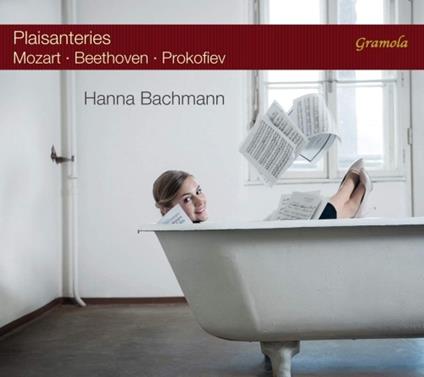 Plaisanteries - CD Audio di Ludwig van Beethoven,Wolfgang Amadeus Mozart,Sergei Prokofiev,Hanna Bachmann