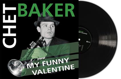 My Funny Valentine - Vinile LP di Chet Baker